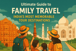 Ultimate Guide to Family Travel